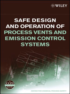 cover image of Safe Design and Operation of Process Vents and Emission Control Systems